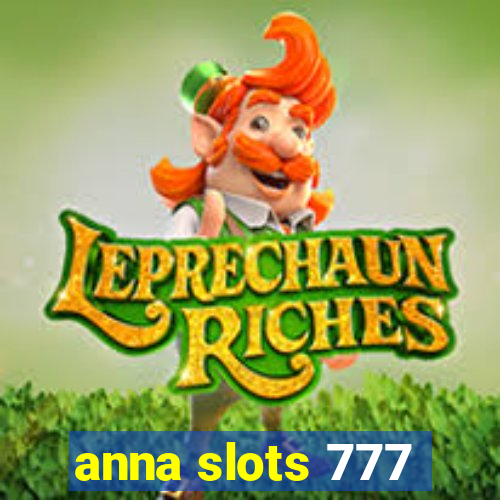 anna slots 777